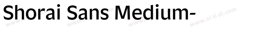 Shorai Sans Medium字体转换 Shorai Sans Medium字体转换